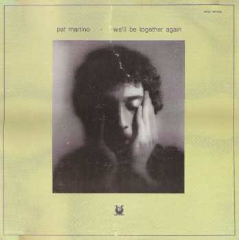 Pat Martino: We'll Be Together Again