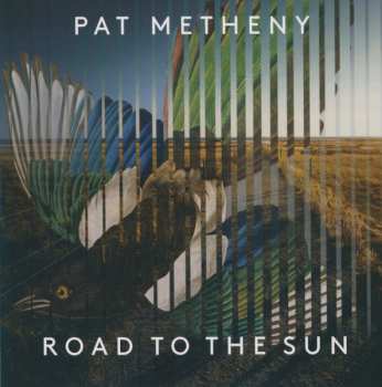 CD Pat Metheny: Road To The Sun 625264