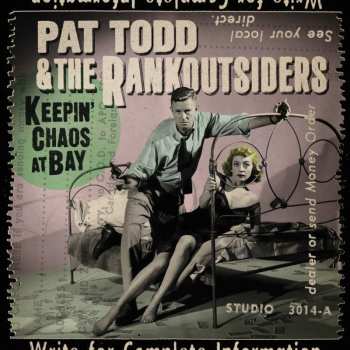 CD Pat Todd & The Rankoutsiders: Keepin' Chaos At Bay 619236