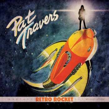 LP Pat Travers: Retro Rocket 653545