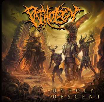 Album Pathology: Unholy Descent