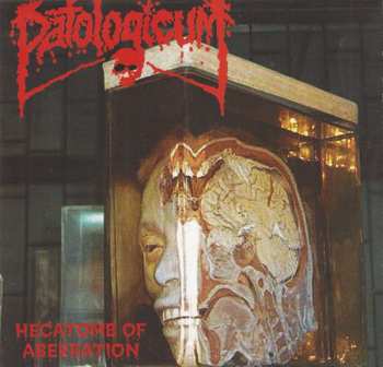 CD Patologicum: Hecatomb Of Aberration 555832