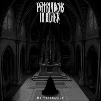 LP Patriarchs In Black: My Veneration 586421