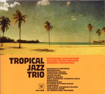 Album Patrice Caratini: Tropical Jazz Trio