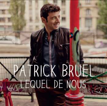 Album Patrick Bruel: Lequel De Nous