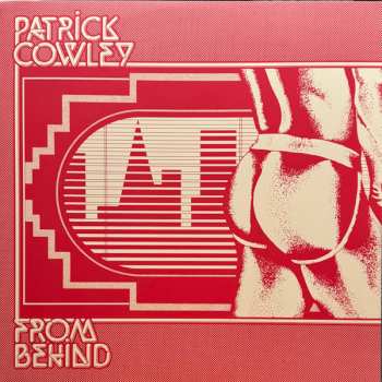 Album Patrick Cowley: From Behind