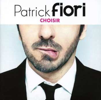 CD Patrick Fiori: Choisir 509462