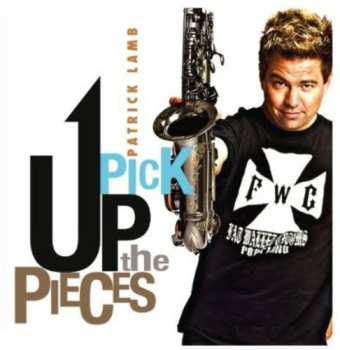 CD Patrick Lamb: Pick Up The Pieces 647658