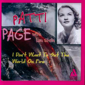 Album Patti Page: I Don't Want To Set The World On Fire