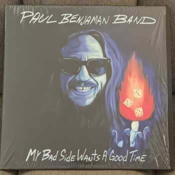 Album Paul Benjaman Band: My Bad Side Wants a Good Time