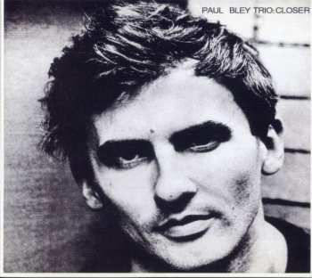 CD Paul Bley Trio: Closer DIGI 408534