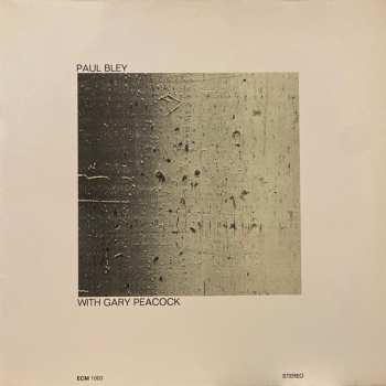 Paul Bley: Paul Bley With Gary Peacock