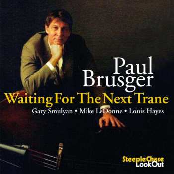 CD Paul Brusger: Waiting For The Next Trane 515608