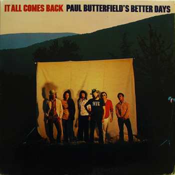 Paul Butterfield's Better Days: It All Comes Back