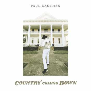 LP Paul Cauthen: Country Coming Down 597536