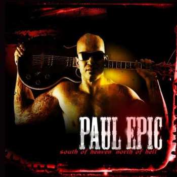 Album Paul Epic: South Of Heaven, North Of Hell