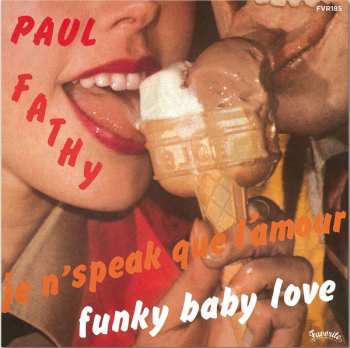 Album Paul Fathy: 7-funky Baby Love / Karukera C'est Comme Ca