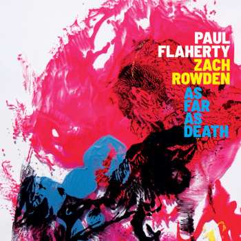 Album Paul Flaherty: As Far As Death