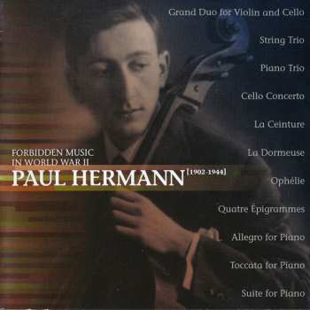 Paul Hermann: Forbidden Music In World War II 