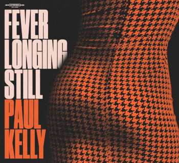 CD Paul Kelly: Fever Longing Still 639983