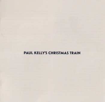 CD Paul Kelly: Paul Kelly's Christmas Train 612849