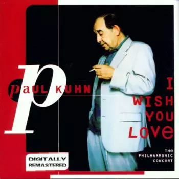 I Wish You Love - The Philharmonic Concert