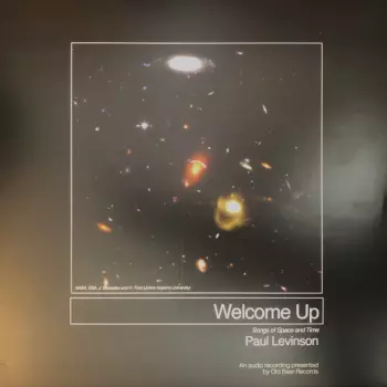 Paul Levinson: Welcome Up: Songs Of Space And Time