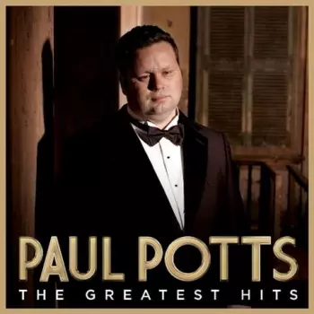 Paul Potts: The Greatest Hits