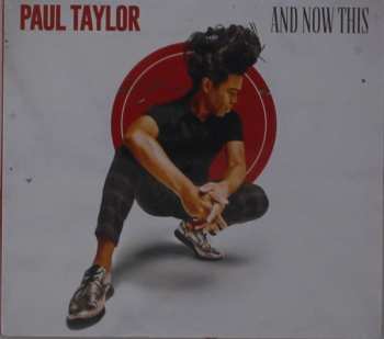 Album Paul Taylor: And Now This