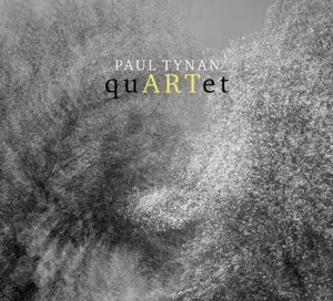 quARTet - Music By Paul Tynan