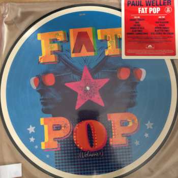 LP Paul Weller: Fat Pop (Volume 1) PIC | LTD 555842