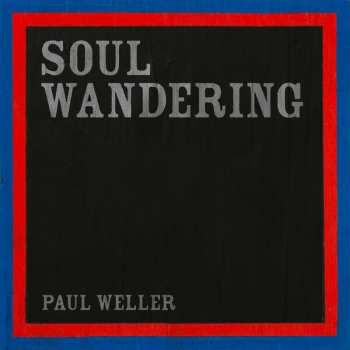 Album Paul Weller: Soul Wandering