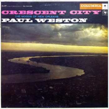 Album Paul Weston And His Music From Hollywood: Crescent City (The Moods Of New Orleans)