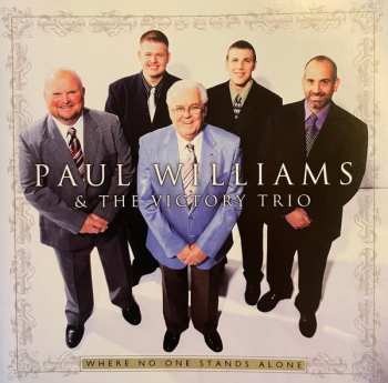 Album Paul Williams & The Victory Trio: Where No One Stands Alone