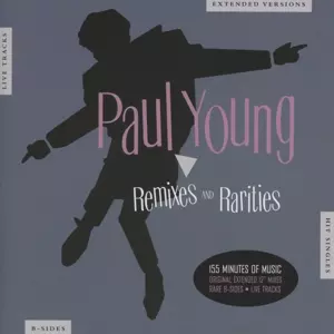 Paul Young: Remixes And Rarities