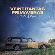 Album Paula Mattheus: Veintitantas Primaveras