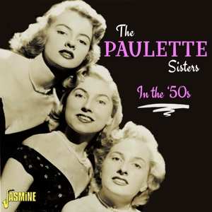 CD The Paulette Sisters: In The '50s 552722