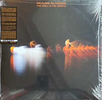 2LP Pauline Oliveros: The Well And The Gentle 604029