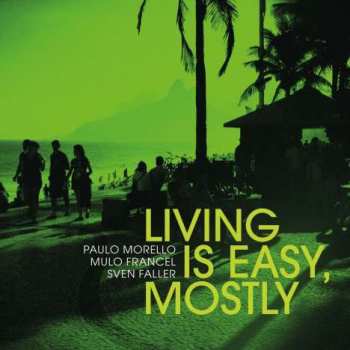 Album Mulo Francel: Living Is Easy, Mostly