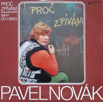 Album Pavel Novák: Proč Zpívám (Why Do I Sing)