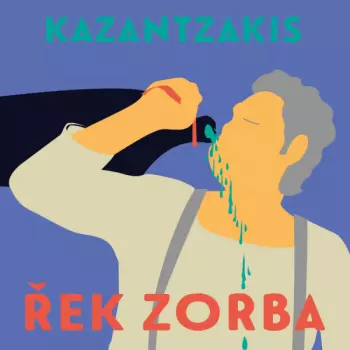 Pavel Soukup: Kazantzakis: Řek Zorba