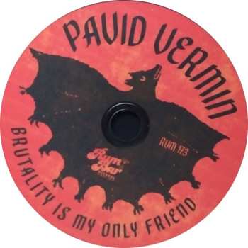 CD Pavid Vermin: Brutality Is My Only Friend 626857