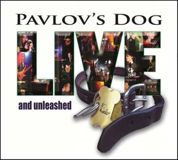 Album Pavlov's Dog: Live And Unleashed