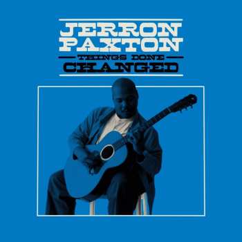 CD Paxton,jerron: Things Done Changed 627724