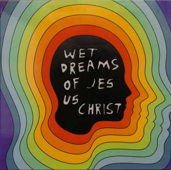 Album pdqb: Wet Dreams of Jesus Christ