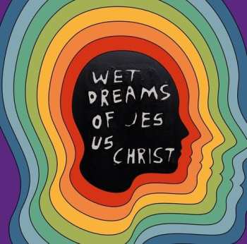 LP pdqb: Wet Dreams of Jesus Christ CLR 657198