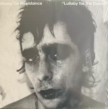 Peace De Résistance: Lullaby For The Debris