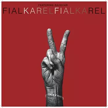 Karel Fialka: Peace V War