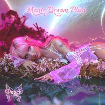 Album Peach PRC: Manic Dream Pixie