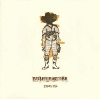 Album Pearl Jam: Bu$hleaguer